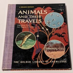 The Golden Library of Knowledge - Animals and Their Travels, 1959